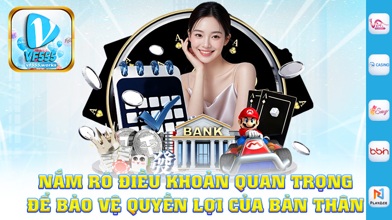Nắm rõ các điều khoản quan trọng để bảo vệ quyền lợi của bản thân