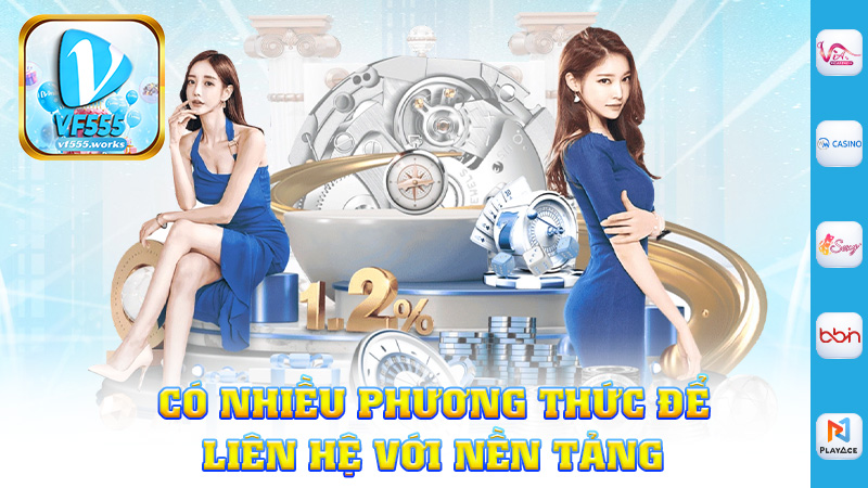 Có nhiều phương thức để liên hệ với nền tảng