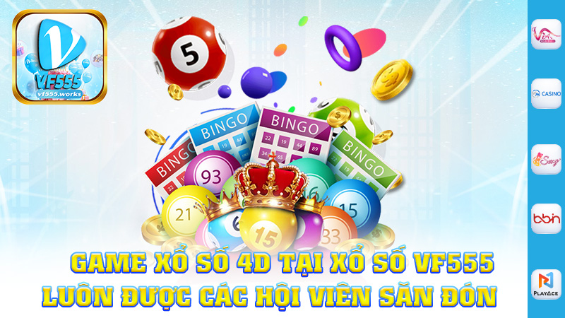 Game xổ số 4D tại xổ số Vf555 luôn được các hội viên săn đón